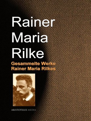 cover image of Gesammelte Werke Rainer Maria Rilkes